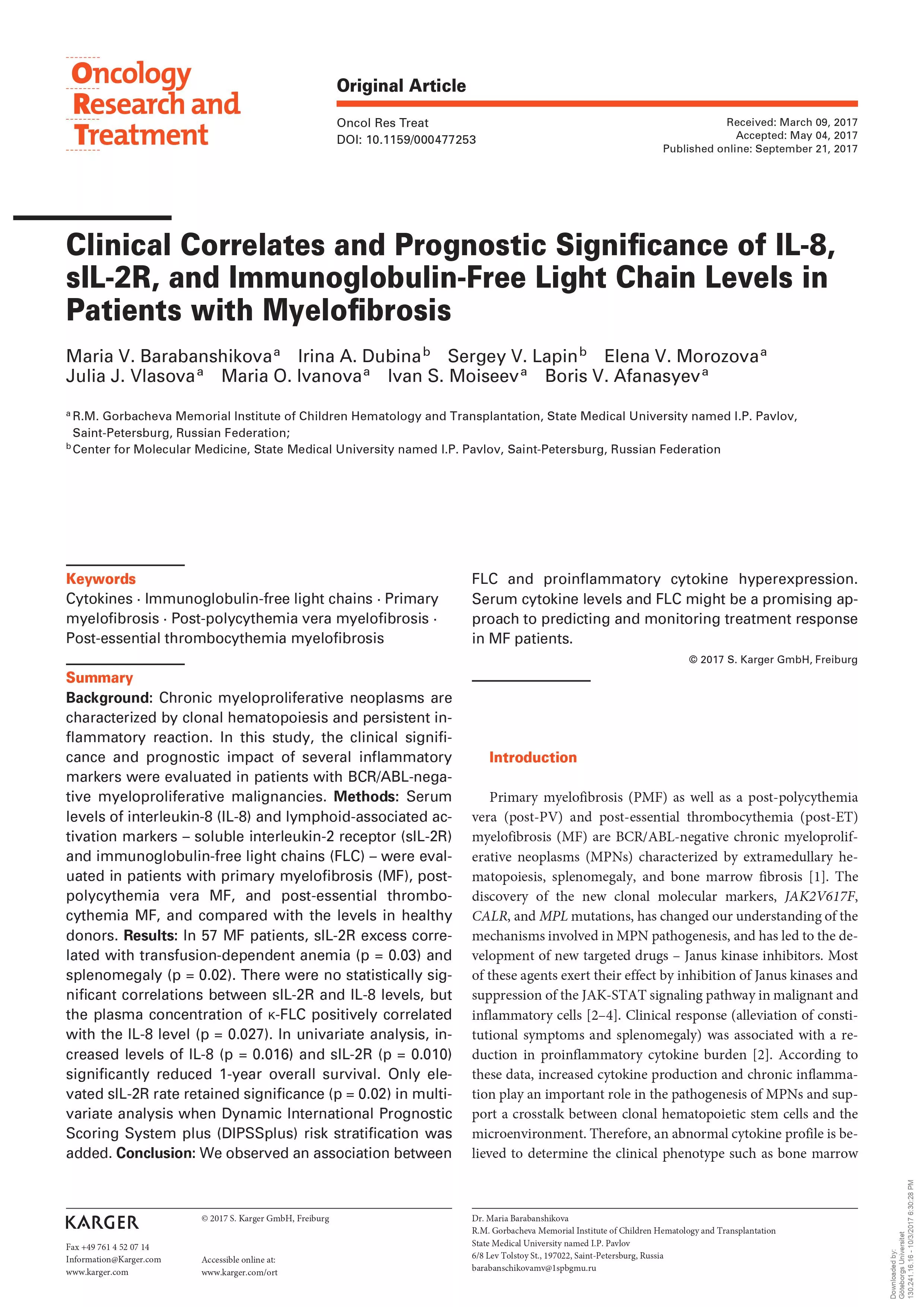 Clinical Correlates and Prognostic Significance of IL-8, sIL-2R, and Immunoglobulin-Free Light Chain Levels in Patients with Myelofibrosis Clinical Correlates and Prognostic Significance of IL-8, sIL-2R, and Immunoglobulin-Free Light Chain Levels in Patients with Myelofibrosis