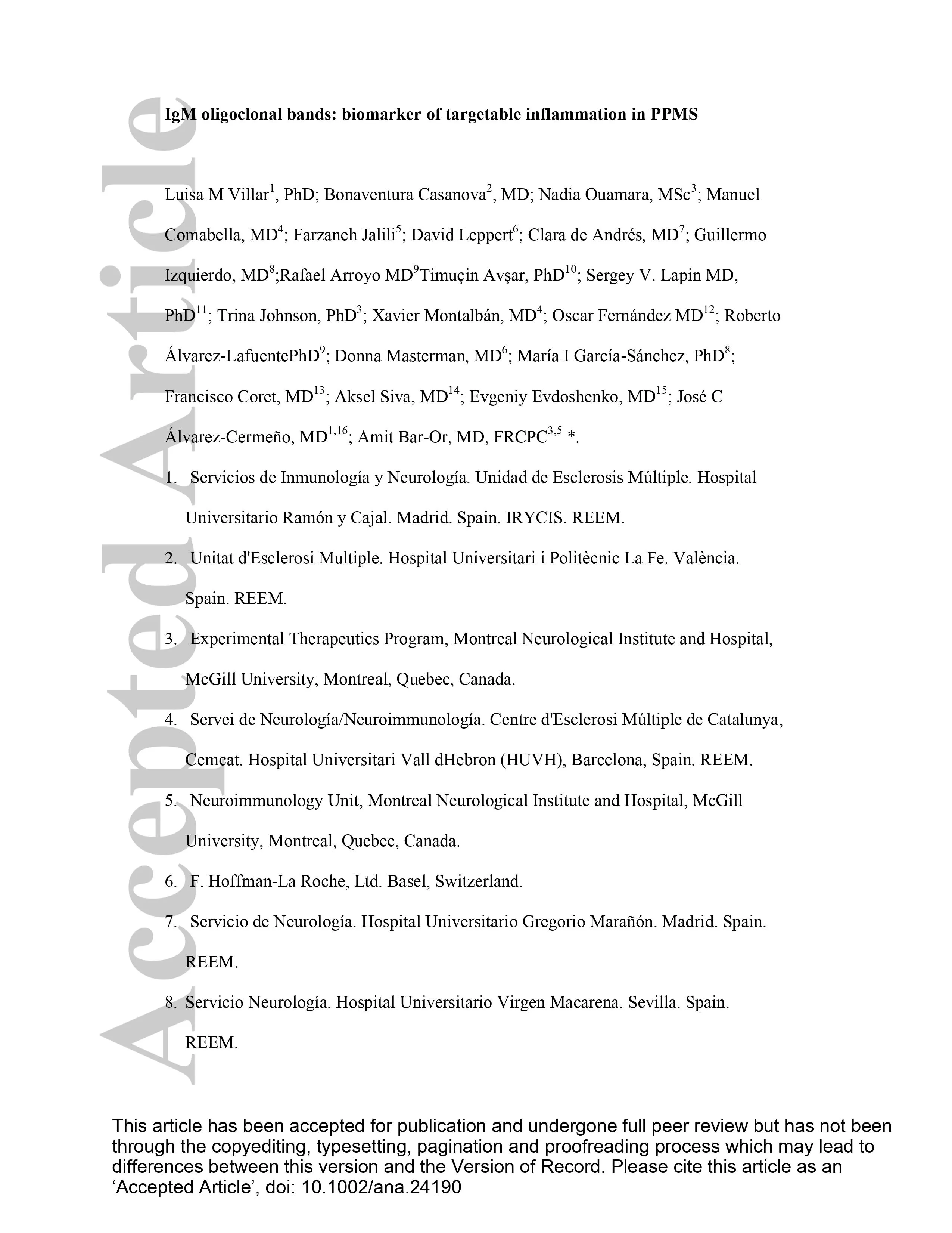 Immunoglobulin M oligoclonal bands: biomarker of targetable inflammation in primary progressive multiple sclerosis Immunoglobulin M oligoclonal bands: biomarker of targetable inflammation in primary progressive multiple sclerosis