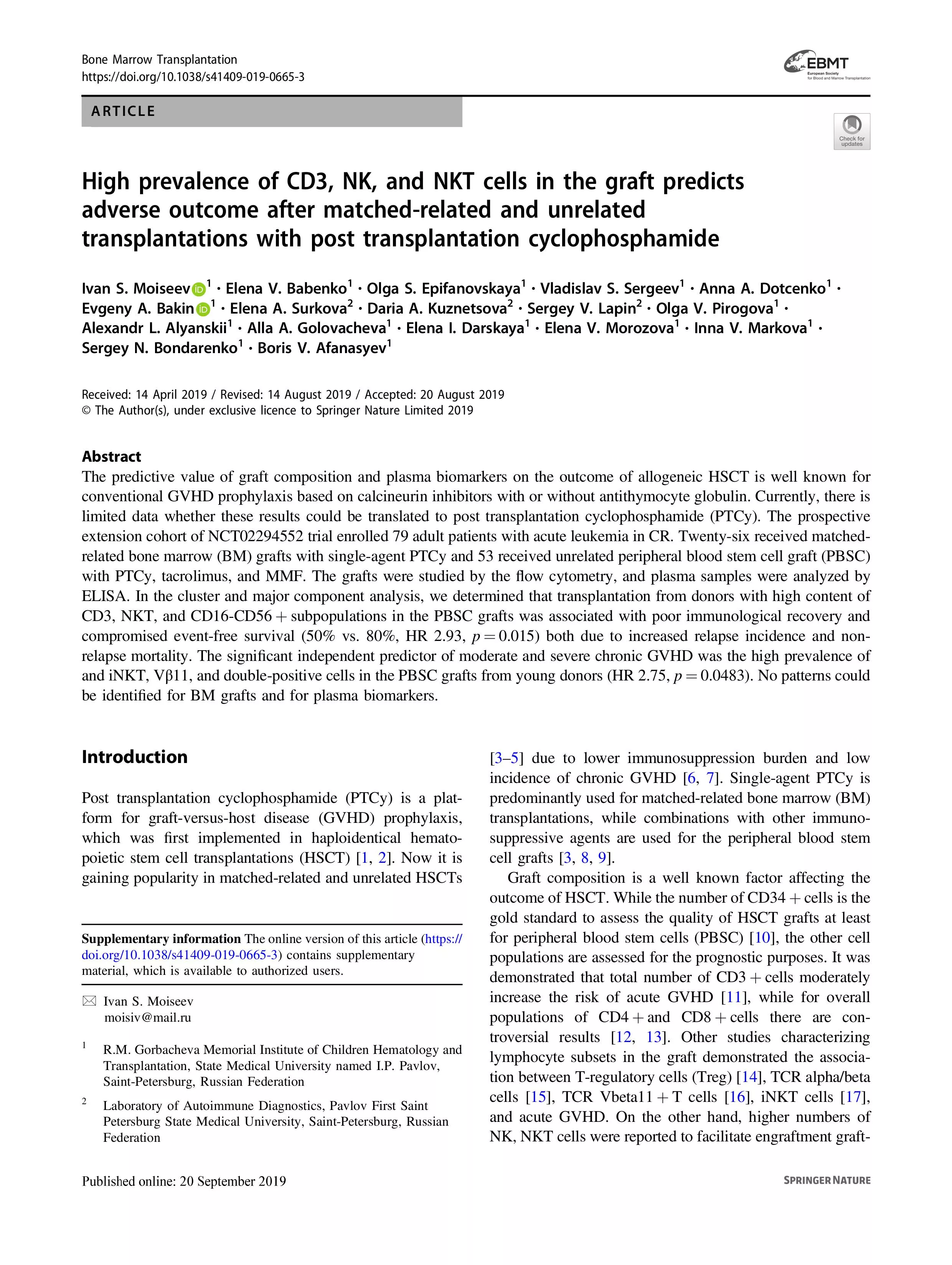High prevalence of CD3, NK, and NKT cells in the graft predicts adverse outcome after matched-related and unrelated transplantations with post transplantation cyclophosphamide High prevalence of CD3, NK, and NKT cells in the graft predicts adverse outcome after matched-related and unrelated transplantations with post transplantation cyclophosphamide